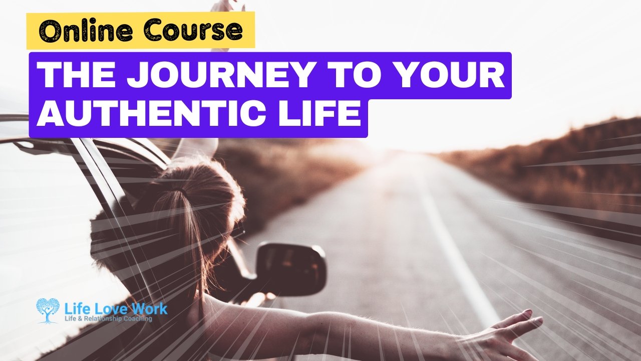 The Journey To Your Authentic Life